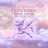 Pegasus Princesses Special Edition: Eight in One Book Collection by Arielle Namenyi