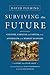Surviving the Future: Culture, Carnival and Capital in the Aftermath of the Market Economy