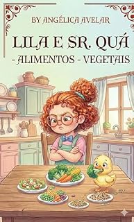 Livro Lila e o Sr. Quá : Alimentos - Vegetais