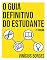 Livro O guia definitivo do estudante : Técnicas de estudo e organização baseados em neurociência (2ª edição)
