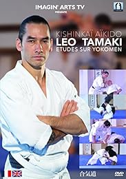 Etudes Sur Yokomen : Kishinkaï Aïkido - Leo Tamaki