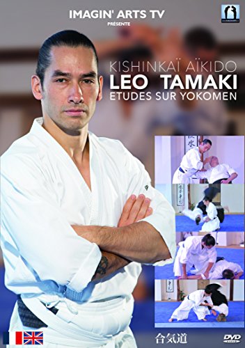 Etudes Sur Yokomen : Kishinkaï Aïkido - Leo Tamaki