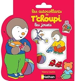 Les  autocollants de T'choupi. Les  jouets