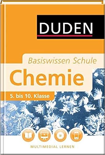 Duden Basiswissen Schule Chemie 5 Bis 10 Klasse Amazon De Kauschka Gunther Hartmann Annett Grubert Lutz Riederer Ulrich Schmidt Gerd Dietrich Puhlfurst Claudia Hennig Horst Simon Helga Steps Holger Vogt Hartmut Link Andreas