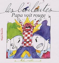 Papa voit rouge