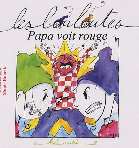 Papa voit rouge