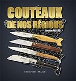 COUTEAUX DE NOS REGIONS (version luxe) (BEAUX-LIVRES - COLLECTIONNEURS) (French Edition) by
