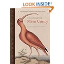 The Curious Mister Catesby A Truly Ingenious Naturalist