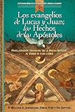 Los evangelios de Lucas y Juan; los Hechos de los Apóstoles: Los escritos de Lucas y Juan (Estudio Biblico Catolico de Libros Liguori) (Spanish Edition)