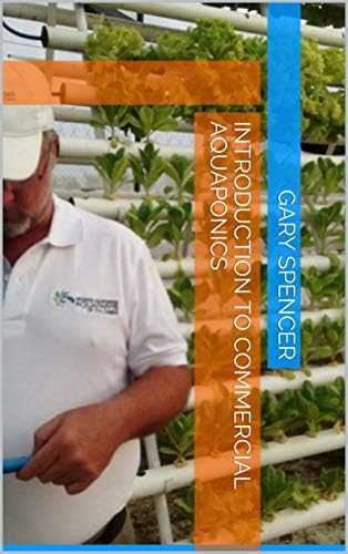 Introduction to Commercial Aquaponics