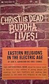 Christ is Dead Buddha lives!