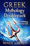 Greek Mythology: Doublepack - Greek Mythology & Greek Gods (Greek Mythology, Greek Gods) by