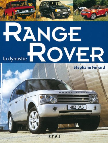 La  dynastie Range Rover