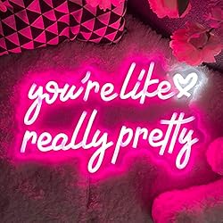 ZPLNOSIN You are Like Really Pretty Neon Sign for