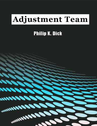 Adjustment Team by Philip K. Dick
