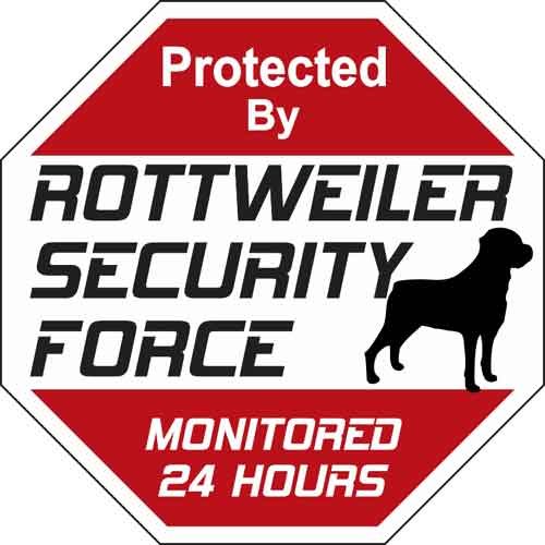 Rottweiler security force sign