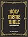 Holy Meme Bible: Resurrection (2018)