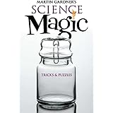 Martin Gardner's Science Magic: Tricks and Puzzles (Dover Magic Books)