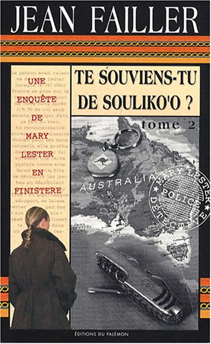 Une enquête de Mary Lester: 31: Te souviens-tu de Souliko'o?