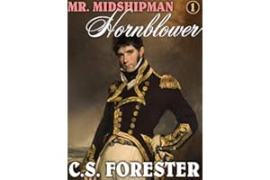 Mr. Midshipman Hornblower: Horatio Hornblower #1