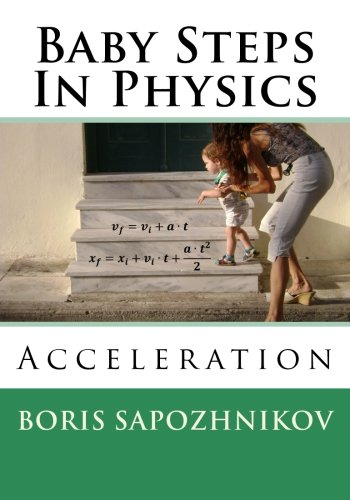 Baby Steps In Physics: Acceleration