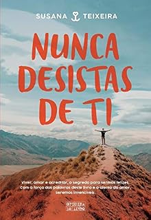 Livro Nunca Desistas de Ti