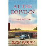 At the Drive-In: Small Town Tales