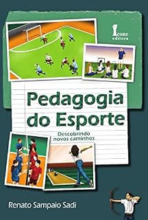 Livro Pedagogia Do Esporte:: Descobrindo Novos Caminhos