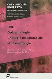 ORL, ophtalmologie, chirurgie maxillofaciale et stomatologie
