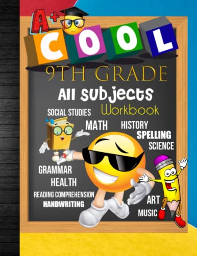 9th Grade All Subjects Workbook: 9th Grade Homeschool All-In-One Curriculum Worksheets: Math, Language Arts, Science, History, Social Studies, ... Tracker Sheets and End-of-Year Elevation Form 9th Grade All Subjects Workbook: 9th Grade Homeschool All-In-One Curriculum Worksheets: Math, Language Arts, Science, History, Social Studies, ... Tracker Sheets and End-of-Year Elevation Form Paperback Spir