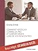 COMMENT NEGOCIER COMME UN PRO ET SURPERFORMER LORS DE VOS RENCONTRES: achetez et vendez plus efficac by Charles ZINHEK