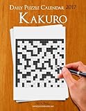 Daily Kakuro Puzzle Calendar 2017 (Daily Puzzle Calendar 2017) by Nick Snels