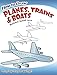 How to Draw Planes, Trains and Boats: Step-by-Step Drawings! (Dover How to Draw)