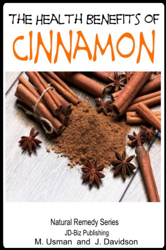 Health Benefits of Cinnamon (Health Learning Series Book 38) by John Davidson