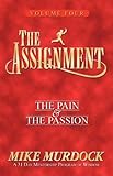 The Assignment Volume 4 (The Pain & The Passion)