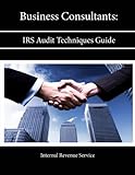 Image de Business Consultants: Irs Audit Techniques Guide