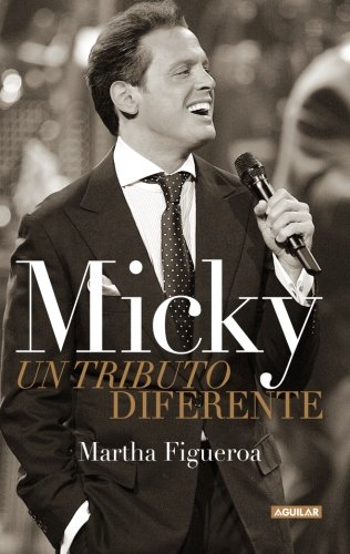 Micky. Un tributo diferente (Spanish Edition)