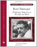 Critical Companion to Kurt Vonnegut: A Literary Reference to His Life and Work (Critical Companion ( by 