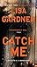 Catch Me (Detective D. D. Warren)
