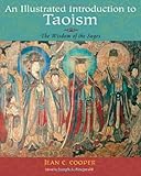 An Illustrated Introduction to Taoism: The Wisdom of the Sages (Treasures of the World's Religions)