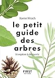 Le petit guide des arbres : 70 espèces à découvrir by