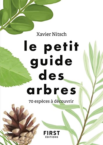 Le petit guide des arbres : 70 espèces à découvrir by