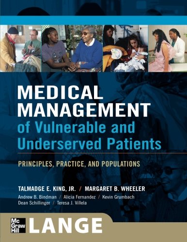 MEDICAL MANAGEMENT OF VULNERABLE & UNDERSERVED PATIENTS: PRINCIPLES, PRACTICE & POPULATIONS