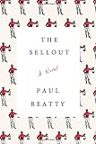 The Sellout: A Novel