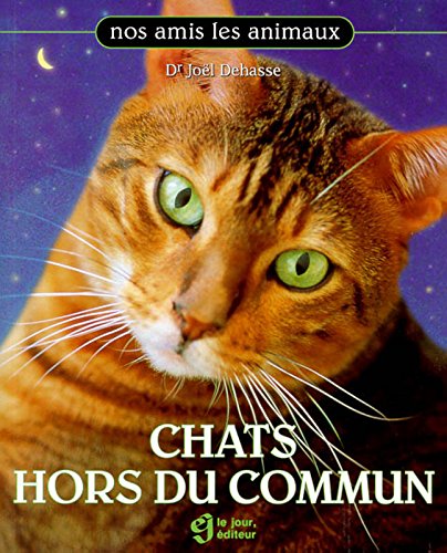 Amazon Fr Chats Hors Du Commun Dehasse Joel Livres