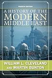 A History of the Modern Middle East, Fourth Edition, William L Cleveland, Martin Bunton, 0813343747
