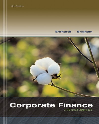 Download Corporate Finance: A Focused Approach (Finance Titles in the Brigham Family)