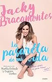 La pasarela de mi vida / The Catwalk of My Life: Para Atras, Mi Para Tomar Vuelo! (Spanish Edition) by Jacky Bracamontes
