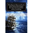 Mayflower Descendants and Their Marriages for Two Generations After Landing: Including A Short History of the Church of the P