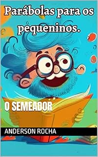 Livro O Semeador (Parábolas para os Pequeninos)